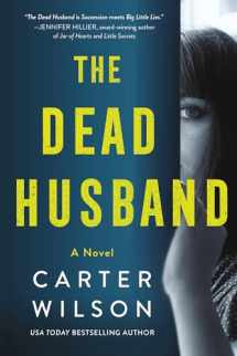 9781728225081-1728225086-The Dead Husband: A Domestic Thriller