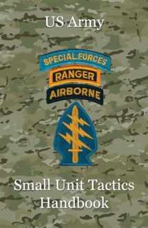 9780989551342-0989551342-US Army Small Unit Tactics Handbook