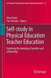 9783319056623-331905662X-Self-Study in Physical Education Teacher Education: Exploring the interplay of practice and scholarship (Self-Study of Teaching and Teacher Education Practices, 13)