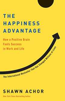 9780307591555-0307591557-The Happiness Advantage: How a Positive Brain Fuels Success in Work and Life