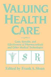 9780521576468-0521576466-Valuing Health Care: Costs, Benefits, and Effectiveness of Pharmaceuticals and Other Medical Technologies