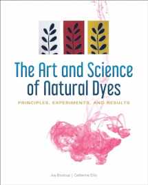 9780764356339-076435633X-The Art and Science of Natural Dyes: Principles, Experiments, and Results