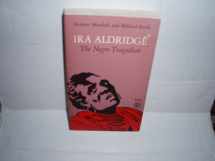 9780809302925-0809302926-Ira Aldridge: The Negro Tragedian