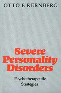 9780300053494-0300053495-Severe Personality Disorders: Psychotherapeutic Strategies