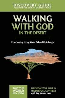 9780310880622-0310880629-Walking with God in the Desert Discovery Guide: Experiencing Living Water When Life is Tough (12) (That the World May Know)