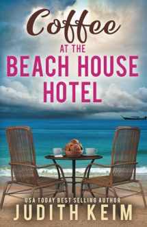 9781959529217-1959529218-Coffee at The Beach House Hotel