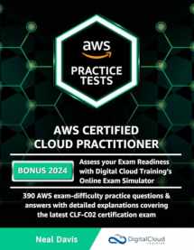 9781081271947-1081271949-AWS Certified Cloud Practitioner Practice Tests 2019: 390 AWS Practice Exam Questions with Answers & detailed Explanations