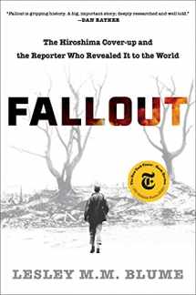 9781982128517-1982128518-Fallout: The Hiroshima Cover-up and the Reporter Who Revealed It to the World