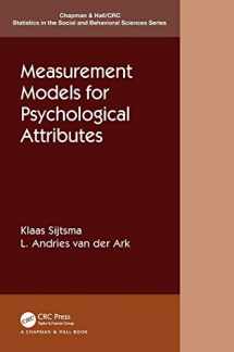9780367424527-0367424525-Measurement Models for Psychological Attributes: Classical Test Theory, Factor Analysis, Item Response Theory, and Latent Class Models (Chapman & ... in the Social and Behavioral Sciences)