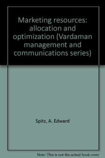 9780884050582-0884050580-Marketing Resources: Allocation and Optimization (Vardaman Management and Communications Series)