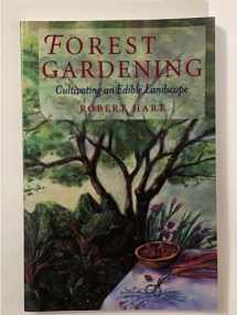9780930031848-0930031849-Forest Gardening: Cultivating an Edible Landscape, 2nd Edition