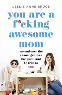 9781580058902-1580058906-You Are a F*cking Awesome Mom