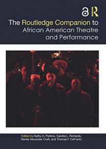 9780367478018-0367478013-The Routledge Companion to African American Theatre and Performance (Routledge Companions)