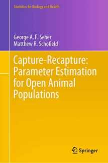 9783030181864-3030181863-Capture-Recapture: Parameter Estimation for Open Animal Populations (Statistics for Biology and Health)