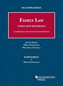 9781634596954-1634596951-2015 Supplement to Family Law, Cases and Materials, Unabridged and Concise 6th Editions (University Casebook Series)