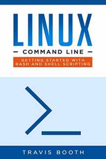 9781698507613-1698507615-Linux Command Line: Getting Started with Bash and Shell Scripting