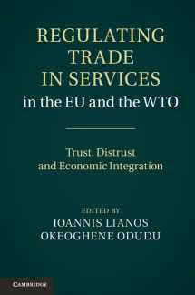 9781107008649-1107008646-Regulating Trade in Services in the EU and the WTO: Trust, Distrust and Economic Integration