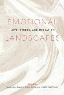 9780252043499-0252043499-Emotional Landscapes: Love, Gender, and Migration (Studies of World Migrations)