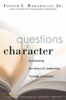9781591399681-1591399688-Questions of Character: Illuminating the Heart of Leadership Through Literature