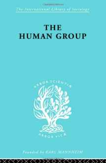 9780415177863-0415177863-The Human Group (International Library of Sociology)