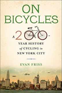 9780231182560-0231182562-On Bicycles: A 200-Year History of Cycling in New York City