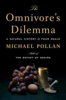 9781594200823-1594200823-The Omnivore's Dilemma: A Natural History of Four Meals