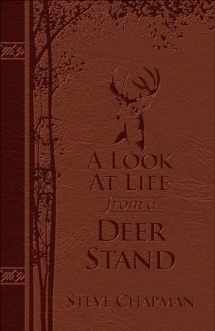 9780736971683-0736971688-A Look at Life from a Deer Stand (Milano Softone): Hunting for the Meaning of Life
