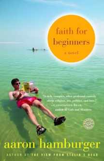 9780812973204-0812973208-Faith for Beginners: A Novel