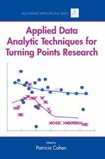 9780805854527-0805854525-Applied Data Analytic Techniques For Turning Points Research (Multivariate Applications Series)
