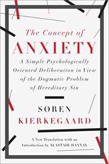 9781631490040-1631490044-The Concept of Anxiety: A Simple Psychologically Oriented Deliberation in View of the Dogmatic Problem of Hereditary Sin