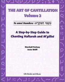 9780807407561-0807407569-Art of Cantillation, Vol. 2: A Step-by-Step Guide to Chanting Haftarot and M'gilot