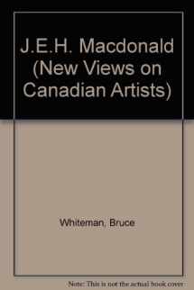 9781550821314-1550821318-J.E.H. Macdonald (New Views on Canadian Artists)