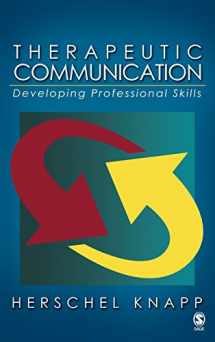 9781483347202-1483347206-Therapeutic Communication: Developing Professional Skills