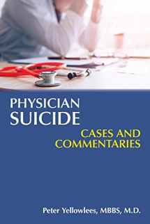 9781615371693-1615371699-Physician Suicide: Cases and Commentaries