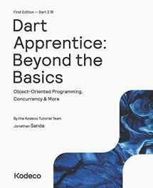 9781950325788-1950325784-Dart Apprentice: Beyond the Basics (First Edition): Object-Oriented Programming, Concurrency & More