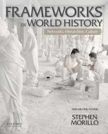 9780199987801-0199987807-Frameworks of World History: Networks, Hierarchies, Culture, Volume One: To 1550