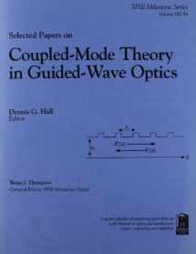 9780819413727-0819413720-Selected Papers on Coupled-Mode Theory in Guided-Wave Optics (S.p.i.e. Milestone Series)