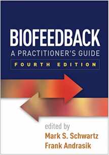 9781462531943-1462531946-Biofeedback: A Practitioner's Guide
