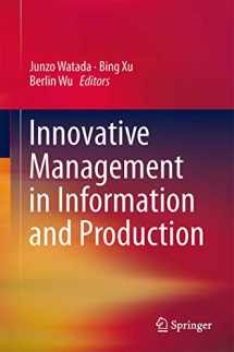 9781461448563-1461448565-Innovative Management in Information and Production