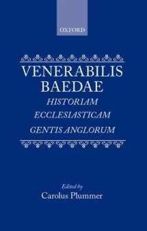 9780198264033-0198264038-Venerabilis Baedae: Historiam Ecclesiasticam Gentis Anglorum, Historiam Abbatum, Epistola AD Ecgberctum, Una Cum Historia Abbatum Auctore Anonymo