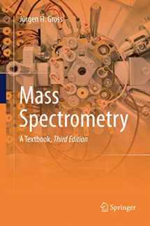 9783319853857-3319853856-Mass Spectrometry: A Textbook