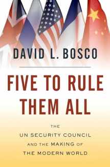 9780195328769-0195328760-Five to Rule Them All: The UN Security Council and the Making of the Modern World