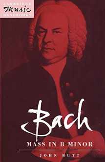 9780521387163-0521387167-Bach: Mass in B Minor (Cambridge Music Handbooks)