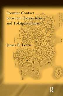 9780415600064-0415600065-Frontier Contact Between Choson Korea and Tokugawa Japan