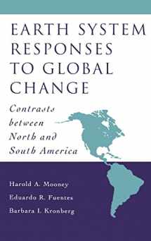 9780125053006-0125053002-Earth System Responses to Global Change: Contrasts Between North and South America