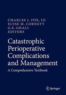 9783319961248-3319961241-Catastrophic Perioperative Complications and Management: A Comprehensive Textbook