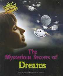 9781598453065-1598453068-The Mysterious Secrets of Dreams (Investigating the Unknown)