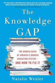 9780735213562-0735213569-The Knowledge Gap: The Hidden Cause of America's Broken Education System--and How to Fix it