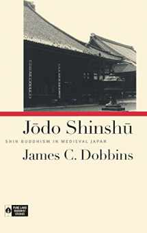 9780824859053-0824859057-Jodo Shinshu: Shin Buddhism in Medieval Japan (Pure Land Buddhist Studies)
