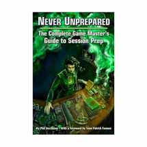 9780983613329-098361332X-Never Unprepared: The Complete Game Master's Guide to Session Prep (EGP42003)